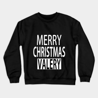 Merry Christmas Valery Crewneck Sweatshirt